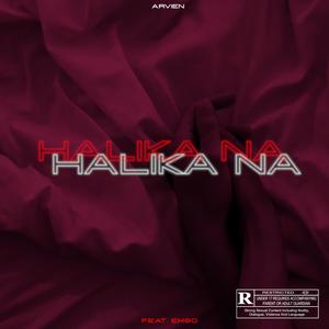 Halika Na(feat. Emso) (Explicit)