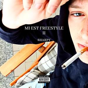 Mi Est Freestyle II (Explicit)