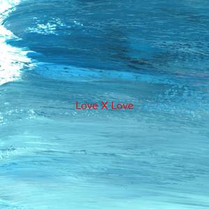 Love X Love (Instrumental version originally performed by George Benson)