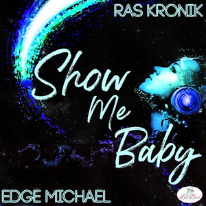 SHOW ME BABY