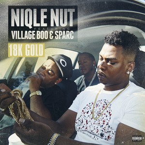 18K Gold (feat. Village Boo & Sparc) [Explicit]