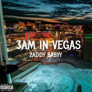 3AM IN VEGAS (Explicit)