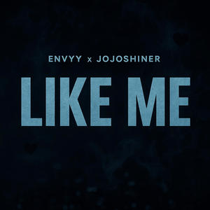 Like me (feat. Jojoshiner) (Explicit)