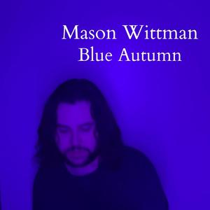 Blue Autumn (Explicit)