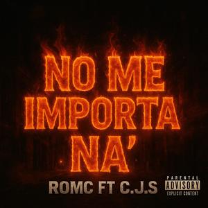 NO ME IMPORTA NA' (feat. C.J.S)