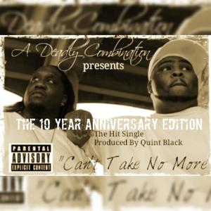 Can't Take No More (10 Year Anniversary Edition ) (Explicit)