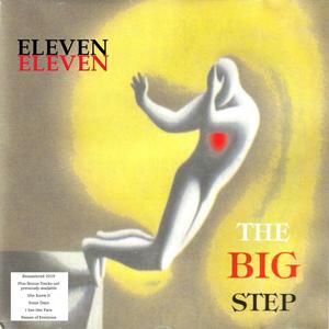 Eleven Eleven (The Big Step) Remastered 2019