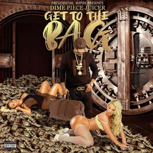 GET TO THE BAG (Explicit)