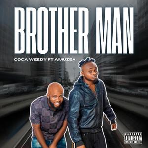 Brother Man (feat. Amuzea) [Explicit]