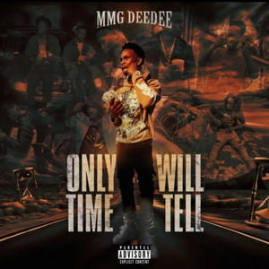 Only Time Will Tell (Explicit)