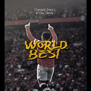 World Best (Goat Anthem) (feat. Afrow Zenda)