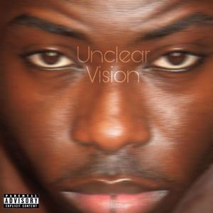 Unclear Vision EP (Explicit)