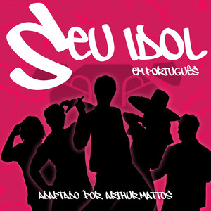 Seu Idol (Your Idol) (De 
