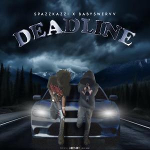 Deadline (feat. BabySwervv) [Explicit]