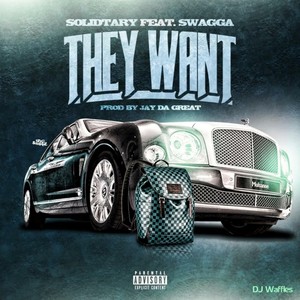 They Want(feat. Swagga)