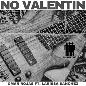 No Valentin (feat. Larissa Sanchez)