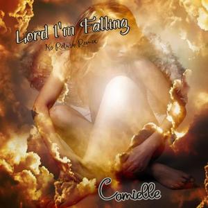 Lord I'm Falling (80's Remix)