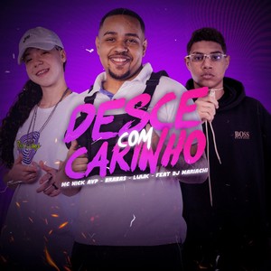 Desce Com Carinho (Explicit)