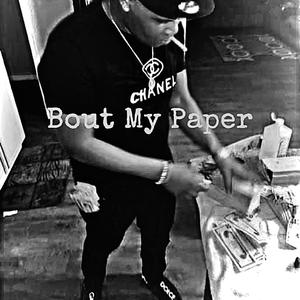 Bout My Paper (feat. Big Homie Moe) [Explicit]