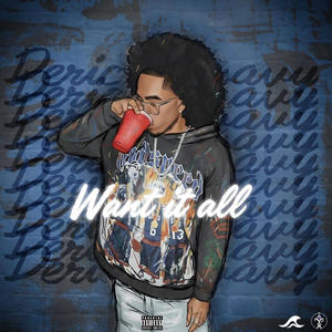 Want it all (feat. Acartier) (Explicit)