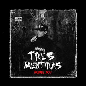 TRES MENTIRAS (Explicit)