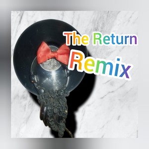 The Return (Remix)