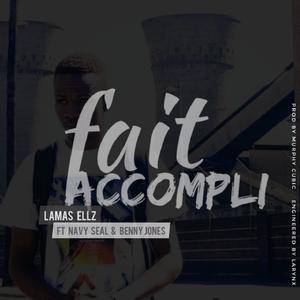 Fait Accompli (feat. Navy Seal & Benny Jones) (Explicit)