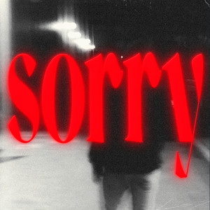 Sorry (Explicit)