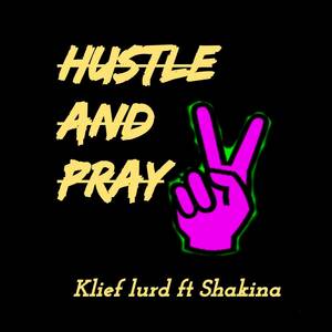 Hustel And Pray (Explicit)