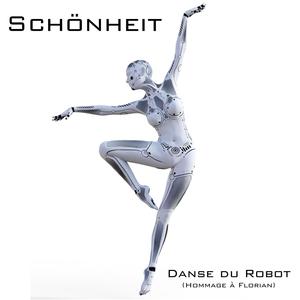 Danse du Robot (Hommage à Florian)