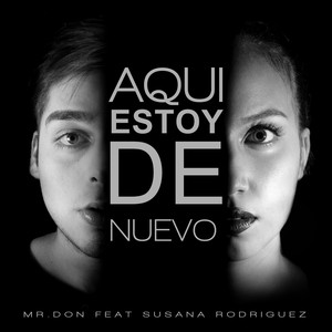 Aqui Estoy De Nuevo(feat. Susana Rodriguez)