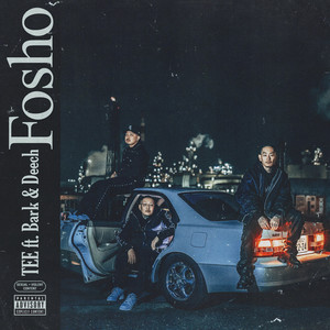 Fosho (feat. Bark & Deech) (Explicit)