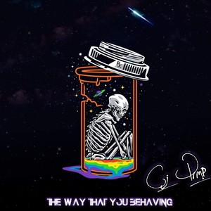 The Way That You Behaving (Explicit)