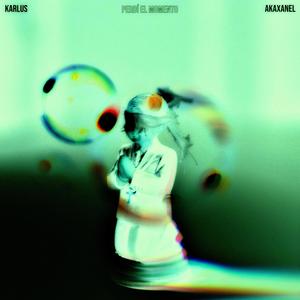 Perdí el momento(feat. Akaxanel)