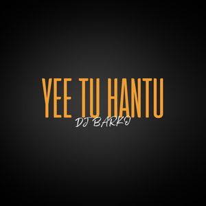 Yee Tu Hantu (DJ)