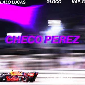 Checo Perez (feat. Kap G) (Explicit)