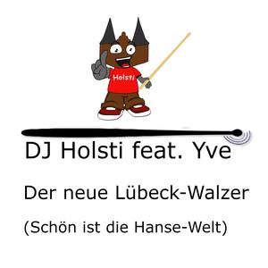 Der neue Lübeck-Walzer (Schön ist die Hansewelt) (feat. Yve)