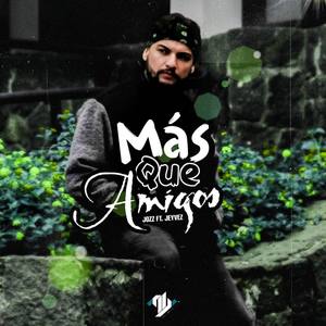 Más que Amigos(feat. Jeyvez)