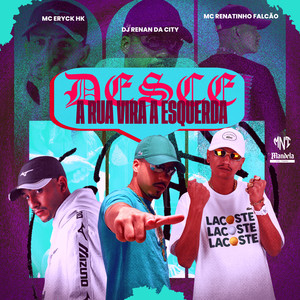 Desce a Rua e Vira a Esquerda (Explicit)