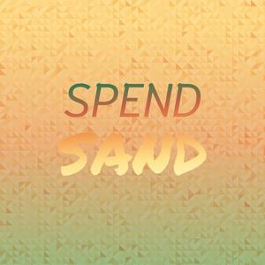 Spend Sand