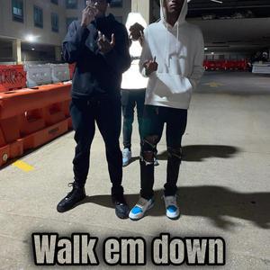 Walk em down (feat. Sl!m3) (Explicit)