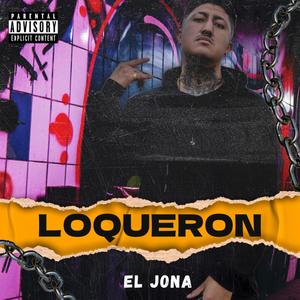 Loqueron (Explicit)