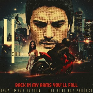 Back In My Arms You'll Fall, Episode 4 (The Real Nez Project)
