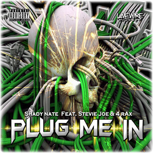 Plug Me In (feat. Stevie Joe & 4rAx)