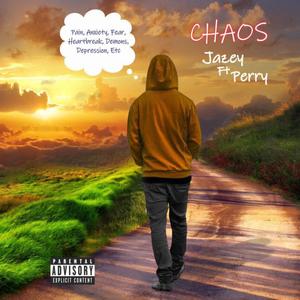 Chaos (feat. Da perry) [Explicit]