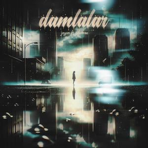 Damlalar (feat. Albatros) [Explicit]