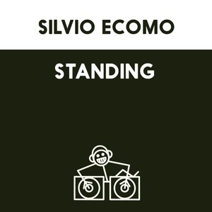 Silvio Ecomo - Standing (Club Edit)