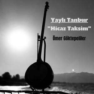 Yaylı Tanbur "Hicaz Taksim"