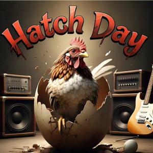 Hatch Day