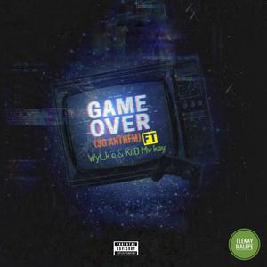 Game Over (feat. Wyt_K.O, Mv-kvy & Teekay malepe) [Explicit]